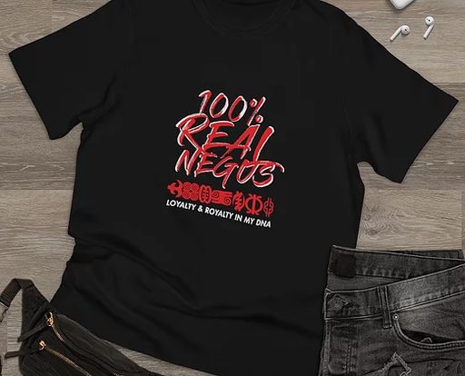 100% Real Negus Delux T-Shirt - ThePlugg.co
