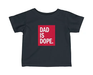 Dad Is Dope Infant Fine Jersey Tee - ThePlugg.co