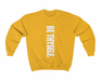 Be Thyself Crewneck Sweatshirt (Unisex) - ThePlugg.co