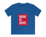 Mom is Dope Kids Softstyle Tee - ThePlugg.co