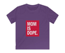 Mom is Dope Kids Softstyle Tee - ThePlugg.co